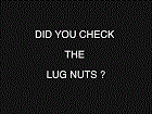 Did you check the lug nuts?